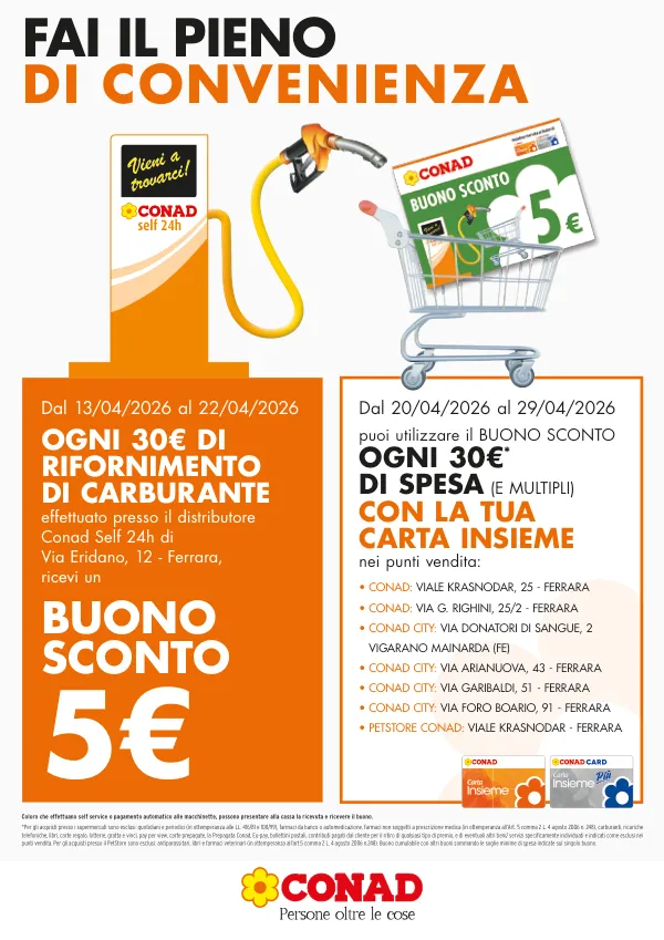 Conad — Conad - Buono Sconto 5€ Distributore Ferrara